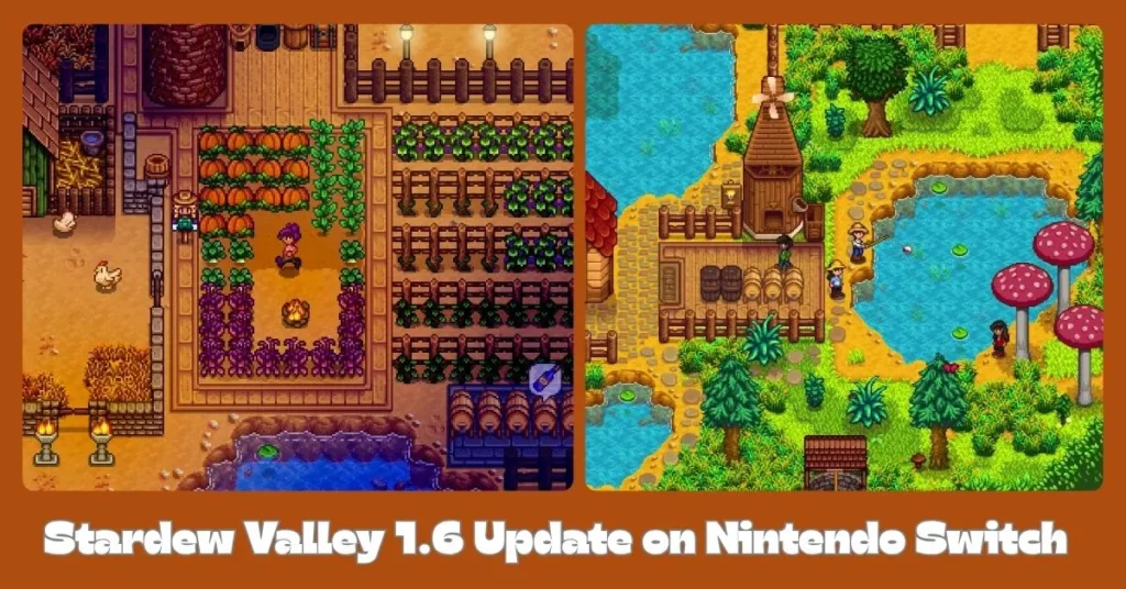 Stardew Valley 1.6 Update on Nintendo Switch