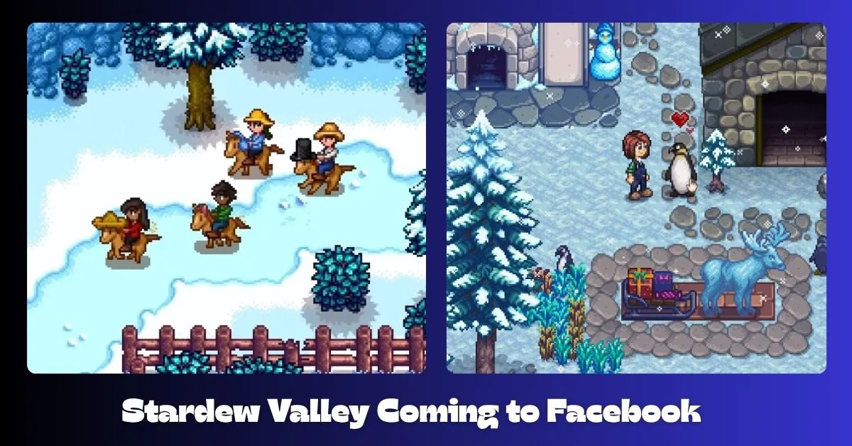 Stardew Valley Coming to Facebook