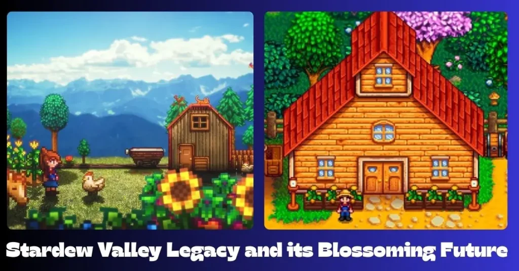 Stardew Valley Legacy and its Blossoming Future