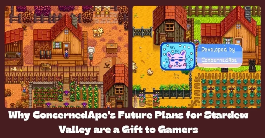 Why ConcernedApe's Future Plans for Stardew Valley are a Gift to Gamers